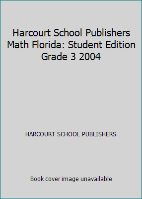 Harcourt School Publishers Math Florida: Studen... 0153366958 Book Cover