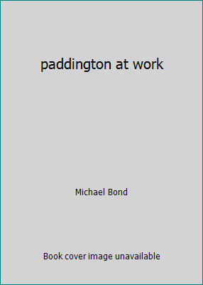 paddington at work B000LWZYKS Book Cover