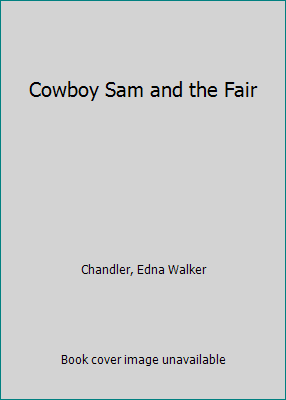 Cowboy Sam and the Fair B000N5SA3G Book Cover