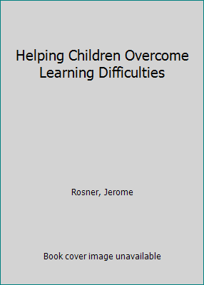 Helping Children Overcome Learning Difficulties 0802771785 Book Cover