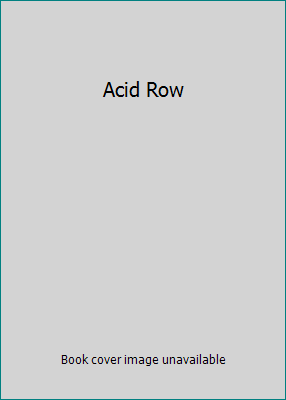Acid Row 1865086282 Book Cover