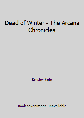 Dead of Winter - The Arcana Chronicles 1442372591 Book Cover
