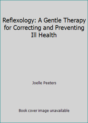 Reflexology: A Gentle Therapy for Correcting an... 0760737371 Book Cover