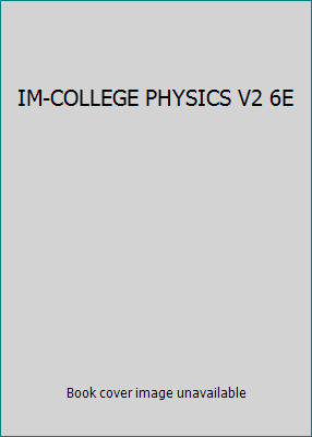 IM-COLLEGE PHYSICS V2 6E 0534407811 Book Cover