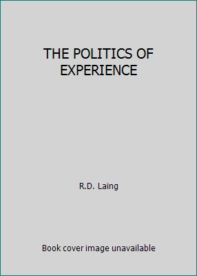 THE POLITICS OF EXPERIENCE B00346YZZI Book Cover
