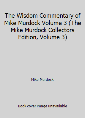 The Wisdom Commentary of Mike Murdock Volume 3 ... 1563941406 Book Cover