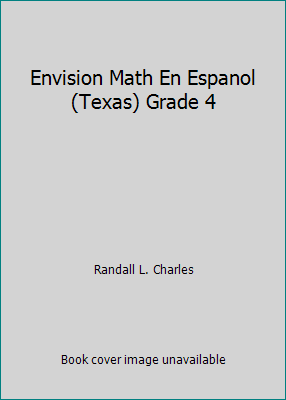 Envision Math En Espanol (Texas) Grade 4 0328291048 Book Cover