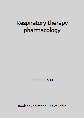 Respiratory therapy pharmacology 0815170750 Book Cover