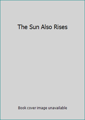 The Sun Also Rises B000CD5R2Q Book Cover