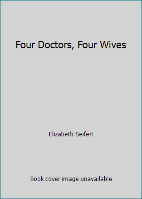 Four Doctors, Four Wives B000HQTXBY Book Cover