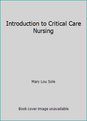Introduction to Critical Care Nursing 1974803376 Book Cover