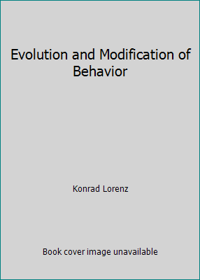 Evolution and Modification of Behavior 0226493334 Book Cover