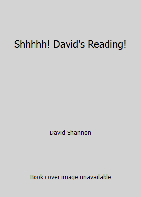 Shhhhh! David's Reading! 0439709954 Book Cover