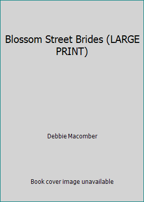 Blossom Street Brides (LARGE PRINT) 1611291909 Book Cover