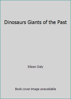 Dinosaurs Giants of the Past 0307109399 Book Cover