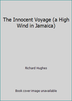 The Innocent Voyage (a High Wind in Jamaica) B002V96A0W Book Cover