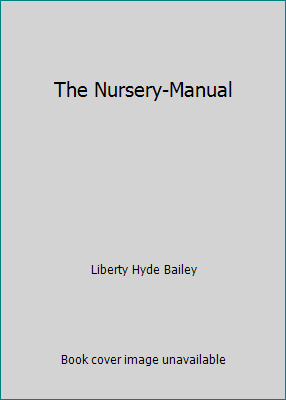 The Nursery-Manual B007WTMLBS Book Cover