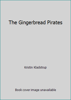 The Gingerbread Pirates 0545325439 Book Cover