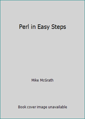Perl in Easy Steps 0760754225 Book Cover
