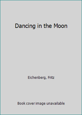 Dancing in the Moon B00ANBUGSW Book Cover