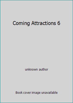 Coming Attractions 6 0887507220 Book Cover