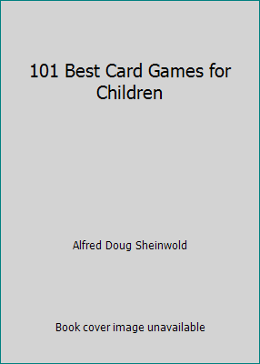 101 Best Card Games for Children B000NV8N1Y Book Cover