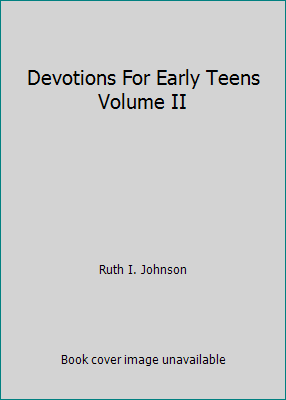 Devotions For Early Teens Volume II B00HDYKGLY Book Cover