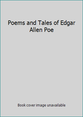 Poems and Tales of Edgar Allen Poe B016RGPWJY Book Cover