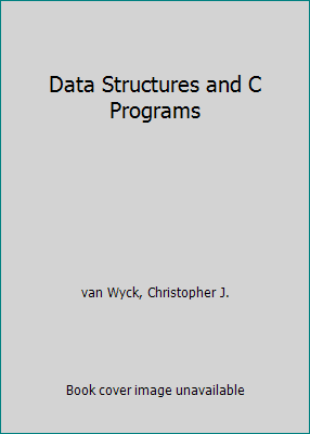 Data Structures and C Programs 0201161168 Book Cover