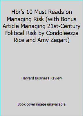 Hbr's 10 Must Reads on Managing Risk (with Bonu... 1633698882 Book Cover