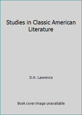 Studies in Classic American Literature B00CDCY5LS Book Cover