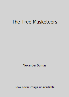 The Tree Musketeers B00D41NJ2I Book Cover
