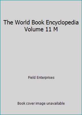 The World Book Encyclopedia Volume 11 M [Unknown] B007M41MG8 Book Cover