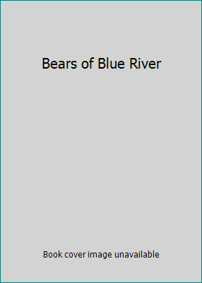 Bears of Blue River 1974424200 Book Cover