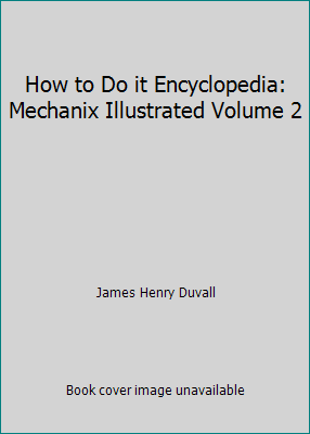 How to Do it Encyclopedia: Mechanix Illustrated... B000MOO3AW Book Cover