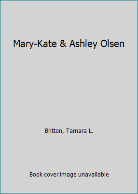 Mary-Kate & Ashley Olsen 1577653513 Book Cover