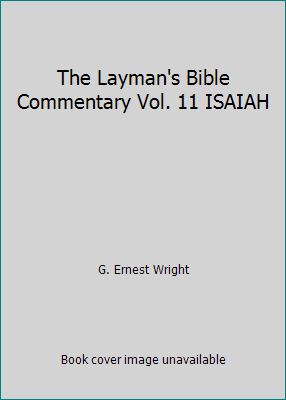 The Layman's Bible Commentary Vol. 11 ISAIAH B000H7MLKS Book Cover