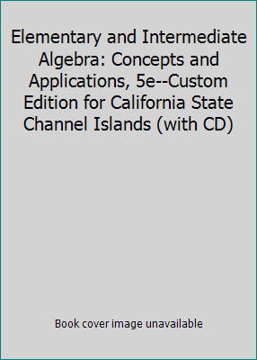 Elementary and Intermediate Algebra: Concepts a... 0558217249 Book Cover