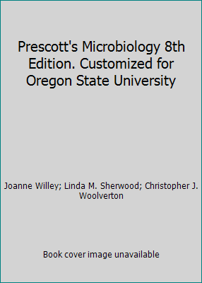 Prescott's Microbiology 8th Edition. Customized... 0077467892 Book Cover
