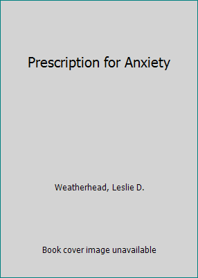 Prescription for Anxiety 0687339863 Book Cover