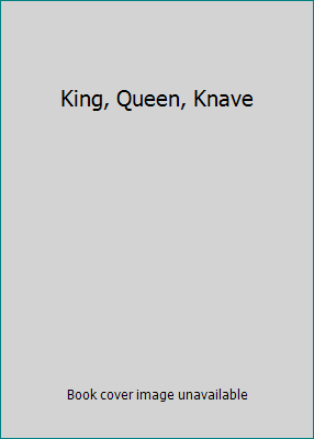 King, Queen, Knave B000B45DNY Book Cover