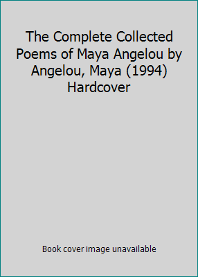 The Complete Collected Poems of Maya Angelou by... B00YDJCW8M Book Cover