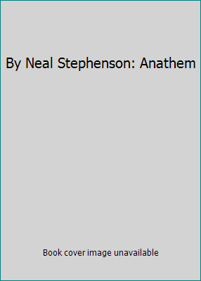 By Neal Stephenson: Anathem B0082MTVSU Book Cover