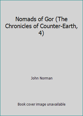 Nomads of Gor (The Chronicles of Counter-Earth, 4) 0345251822 Book Cover