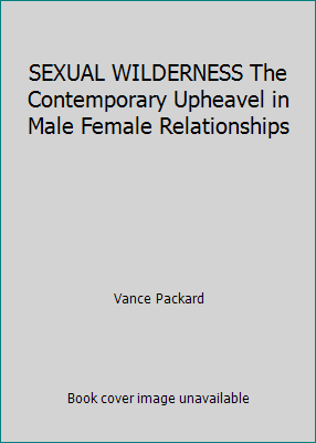 SEXUAL WILDERNESS The Contemporary Upheavel in ... B00B5C4P9O Book Cover