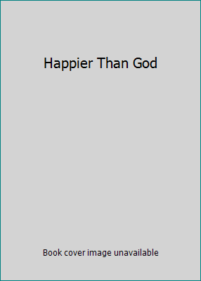 Happier Than God 8179928802 Book Cover