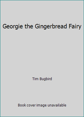 Georgie the Gingerbread Fairy 1783932643 Book Cover