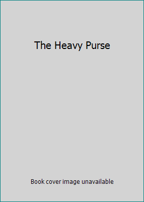 The Heavy Purse 0984935010 Book Cover