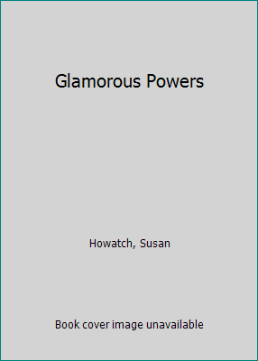 Glamorous Powers [Large Print] 0816148635 Book Cover