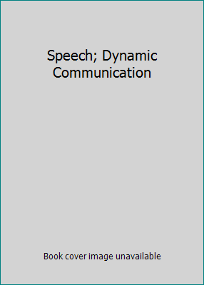 Speech; Dynamic Communication 0155831917 Book Cover